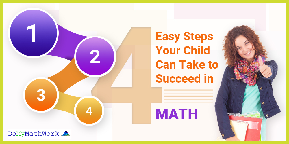 4 Easy Steps Your Child Can Take to Succeed in Math